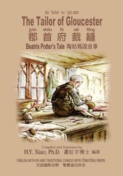 portada The Tailor of Gloucester (Traditional Chinese): 08 Tongyong Pinyin with IPA Paperback B&w