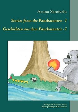 portada Stories from the Panchatantra - I Geschichten aus dem Panchatantra - I: Adapted, translated and illustrated by Adaptiert, übersetzt und illustriert vo (en Alemán)