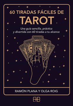 portada 60 Tiradas Fáciles de Tarot: Una Guía Sencilla, Práctica y Divertida con 60 Tiradas a tu Alcance (Karma 7) (in Spanish)