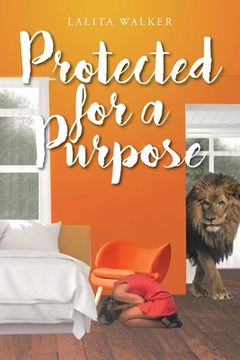 portada Protected for a Purpose (en Inglés)
