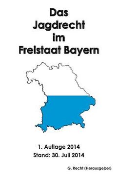 portada Das Jagdrecht im Freistaat Bayern (en Alemán)