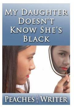 portada My Daughter Doesn't Know She's Black