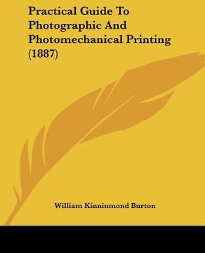 portada practical guide to photographic and photomechanical printing (1887) (en Inglés)