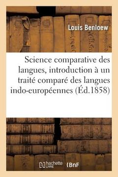 portada Science Comparative Des Langues, Introduction À Un Traité Comparé Des Langues Indo-Européennes (en Francés)