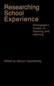 portada researching school experience: explorations of teaching and learning (en Inglés)
