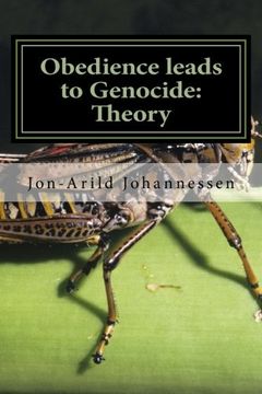 portada Obedience leads to Genocide Theory, moral implications and examples: Obedience-The road to evil acts