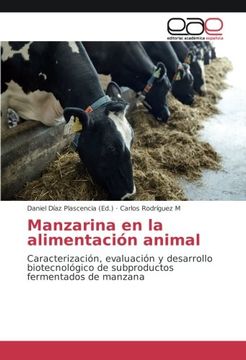 portada Manzarina en la alimentación animal: Caracterización, evaluación y desarrollo biotecnológico de subproductos fermentados de manzana
