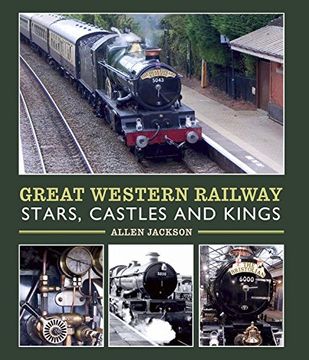portada Great Western Railway Stars, Castles and Kings (en Inglés)