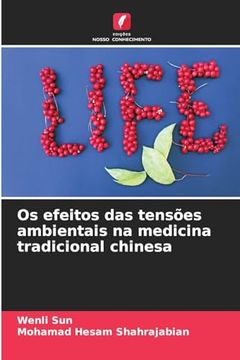 portada Os Efeitos das Tensões Ambientais na Medicina Tradicional Chinesa (en Portugués)