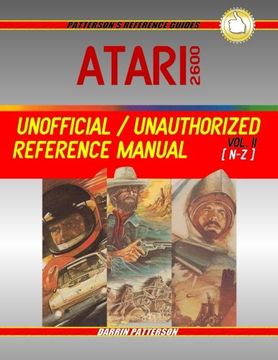 portada Atari 2600 Unofficial / Unauthorized Reference Manual Vol. II (Patterson's Reference Guides)