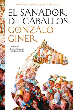 portada El Sanador de Caballos: La Aventura de un Veterinario en la Edad Media (in Spanish)