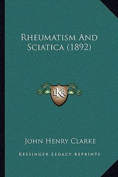 portada rheumatism and sciatica (1892) (en Inglés)