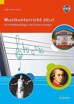 portada Musikunterricht akut: 40 Arbeitsaufträge und Kopiervorlagen. Lehrerband mit CD (en Alemán)