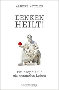portada Denken Heilt! Philosophie für ein Gesundes Leben (en Alemán)