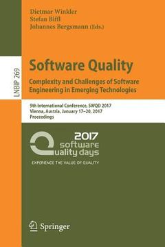 portada Software Quality. Complexity and Challenges of Software Engineering in Emerging Technologies: 9th International Conference, SWQD 2017, Vienna, Austria