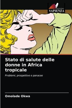 portada Stato di salute delle donne in Africa tropicale (en Italiano)