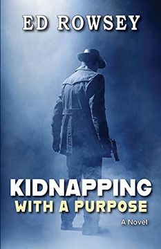 portada Kidnapping With a Purpose: A Novel (en Inglés)