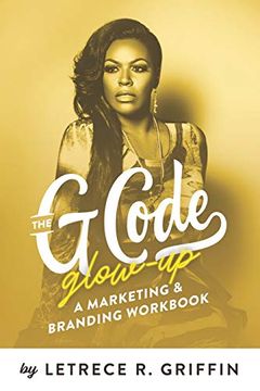 portada The g Code Glow-Up: A Marketing & Branding Workbook (en Inglés)
