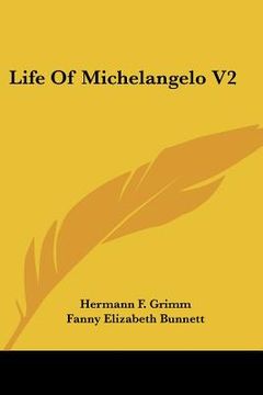 portada life of michelangelo v2 (en Inglés)