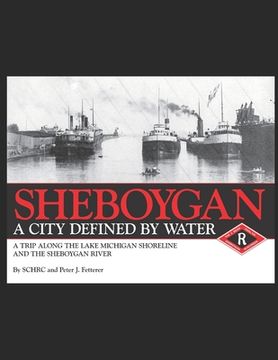 portada Sheboygan, A City Defined by Water (en Inglés)
