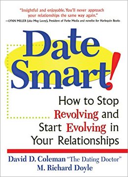 portada Date Smart! How to Stop Revolving and Start Evolving in Your Relationships (en Inglés)