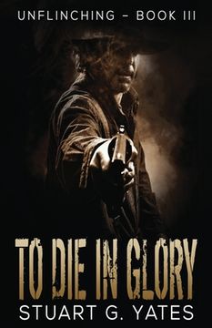 portada To Die In Glory (in English)