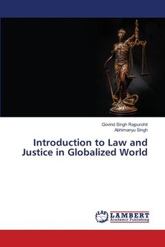 portada Introduction to Law and Justice in Globalized World (in English)