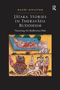 portada Jataka Stories in Theravada Buddhism: Narrating the Bodhisatta Path (en Inglés)
