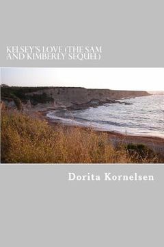 portada Kelsey's Love (The Sam and Kimberly Sequel) (en Inglés)