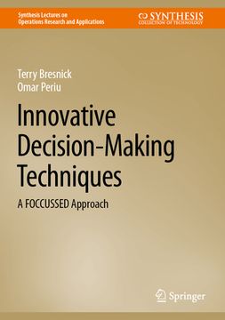 portada Innovative Decision-Making Techniques: A Foccussed Approach (en Inglés)