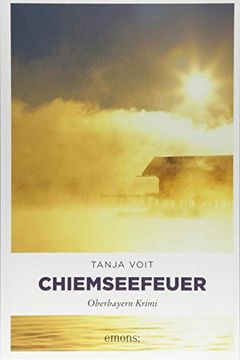 portada Chiemseefeuer: Oberbayern Krimi (en Alemán)