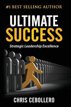 portada Ultimate Success: Strategic Leadership Excellence (en Inglés)
