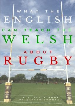 portada What the English can teach the Welsh about rugby (in English)
