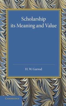 portada Scholarship: Its Meaning and Value: The j. H. Gray Lectures for 1946 (in English)