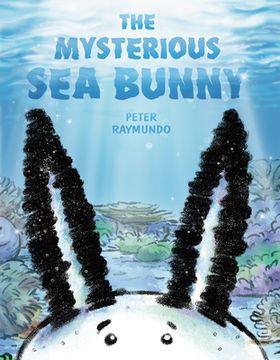 The Mysterious Sea Bunny (en Inglés)