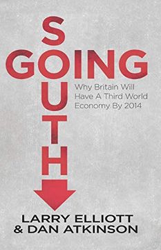 portada Going South: Why Britain Will Have a Third World Economy by 2014 (in English)