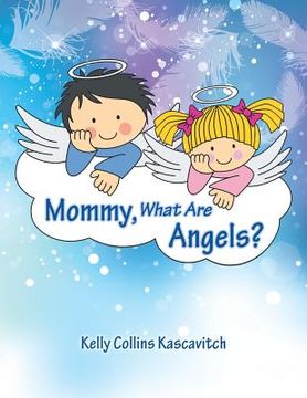 portada Mommy, What Are Angels? (en Inglés)