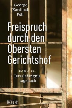 portada Freispruch Durch den Obersten Gerichtshof: Das Gefängnistagebuch - Band iii (en Alemán)