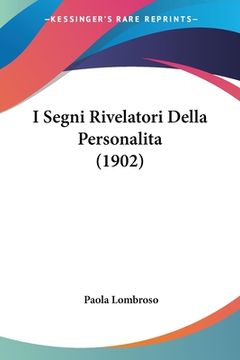portada I Segni Rivelatori Della Personalita (1902) (en Italiano)