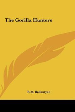 portada the gorilla hunters the gorilla hunters (en Inglés)