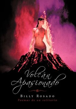 portada Volcan Apasionado: Poemas de un Solitario (in Spanish)
