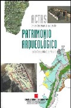 portada Actas de las 3ª Jornadas de Patrimonio Arqueológico en la Comunidad de Madrid: Celebradas en Madrid, los Días 29 y 30 de Noviembre y 1 de Diciembre de 2006
