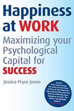 portada Happiness at Work: Maximizing Your Psychological Capital for Success (in English)