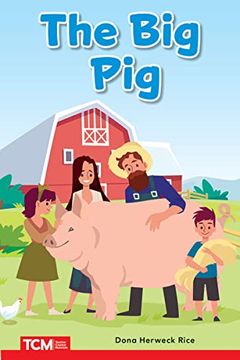 portada The Big Pig: Prek/K: Book 9 (in English)