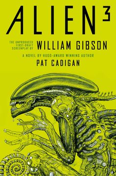 portada Alien 3: The Unproduced Screenplay by William Gibson 