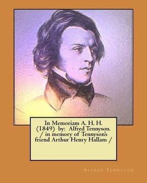 portada In Memoriam A. H. H. (1849) by: Alfred Tennyson. / in memory of Tennyson's friend Arthur Henry Hallam / 