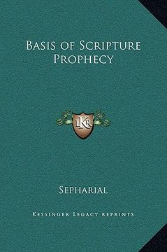 portada basis of scripture prophecy (in English)
