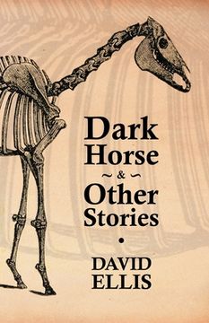 portada Dark Horse & Other Stories (in English)