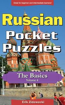 portada Russian Pocket Puzzles - The Basics - Volume 4: A Collection of Puzzles and Quizzes to Aid Your Language Learning (en Ruso)