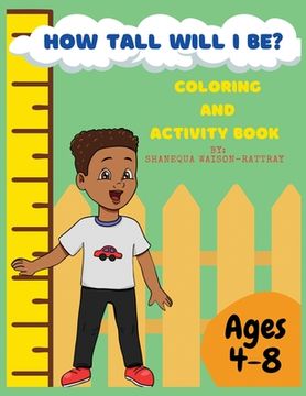 portada How Tall Will I Be? Coloring and Activity Book (en Inglés)